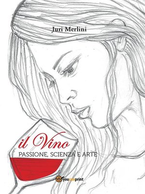 cover image of Il vino--passione, scienza e arte